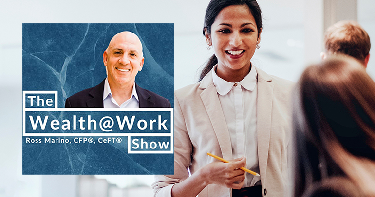 Wealth@Work Podcast March 2021